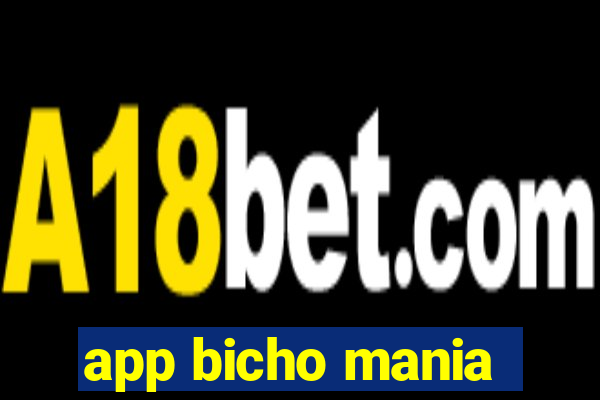 app bicho mania