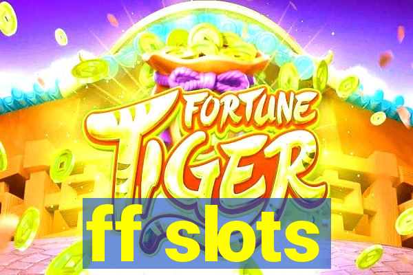 ff slots