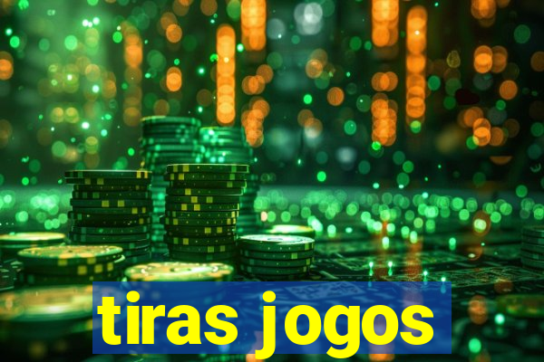 tiras jogos