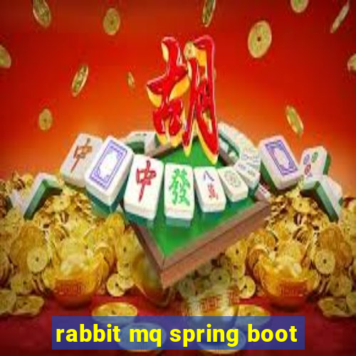 rabbit mq spring boot