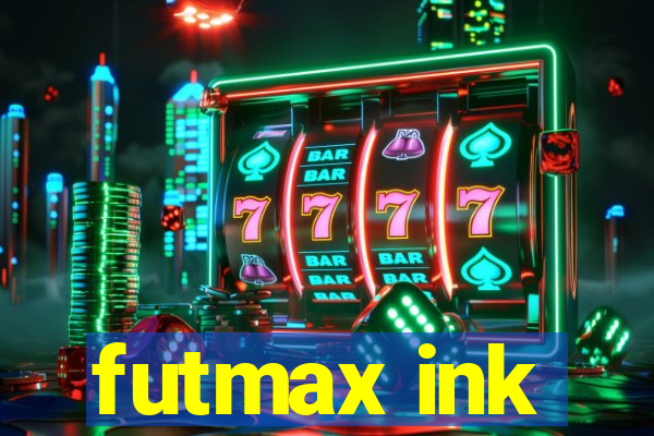 futmax ink