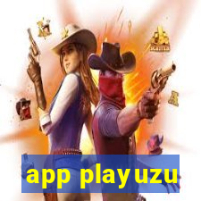 app playuzu