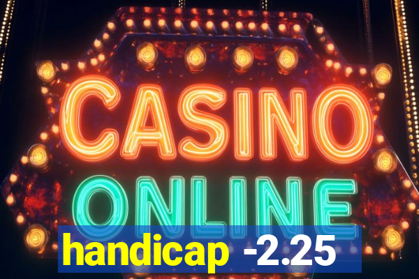 handicap -2.25