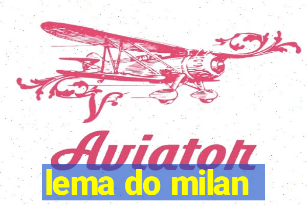 lema do milan