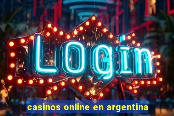 casinos online en argentina