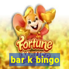 bar k bingo