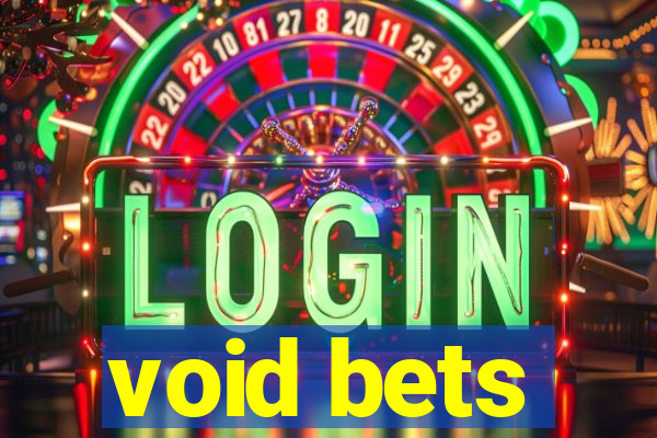 void bets