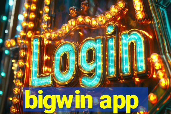 bigwin app