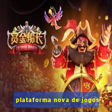 plataforma nova de jogos