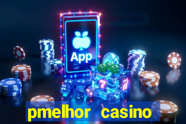 pmelhor casino online portugal