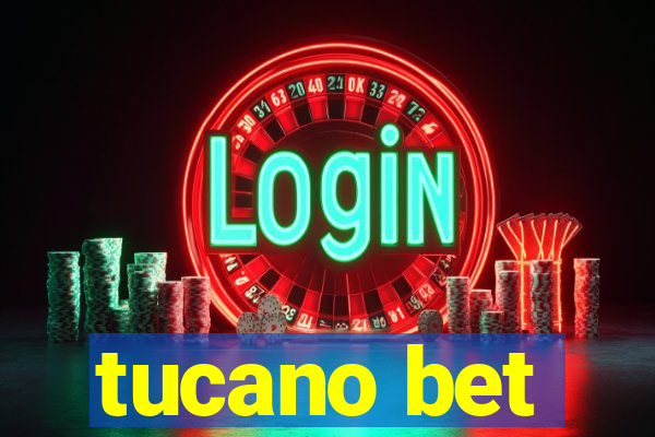 tucano bet