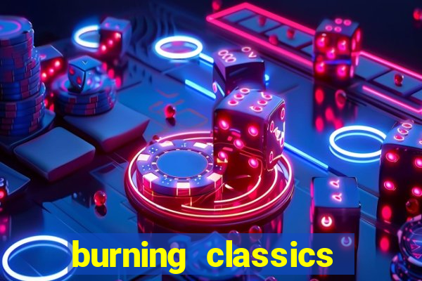 burning classics como jogar