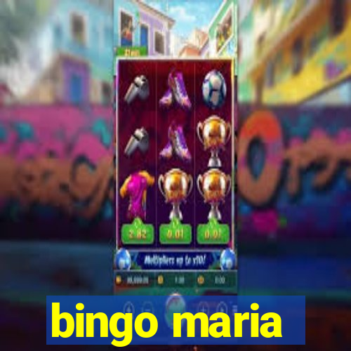 bingo maria