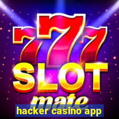 hacker casino app