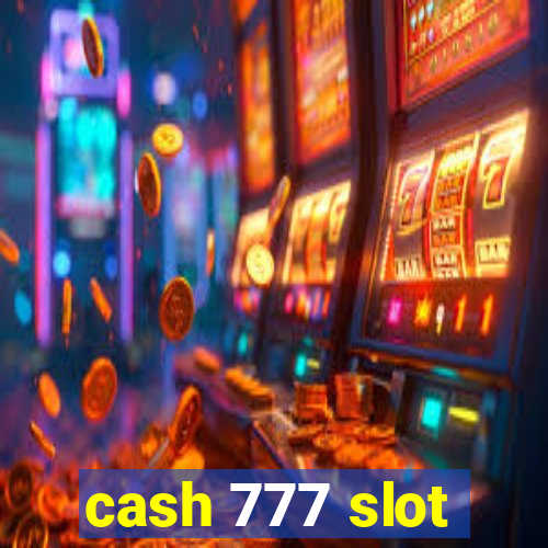 cash 777 slot