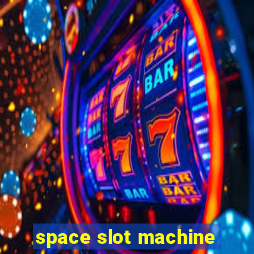 space slot machine