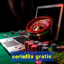 serieflix gratis