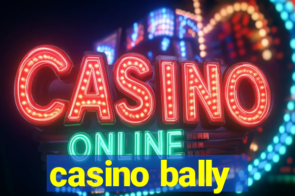 casino bally