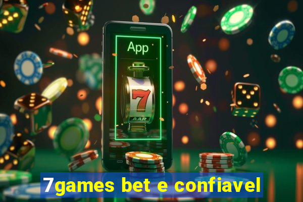 7games bet e confiavel