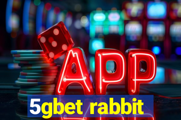 5gbet rabbit