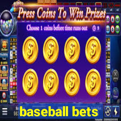 baseball bets