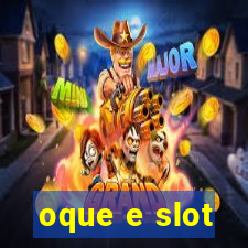 oque e slot