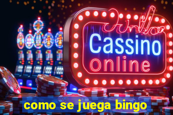 como se juega bingo