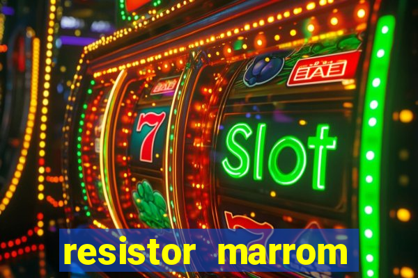 resistor marrom preto marrom dourado