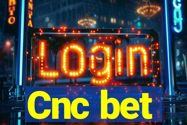 Cnc bet