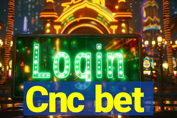 Cnc bet