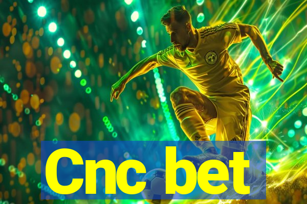 Cnc bet