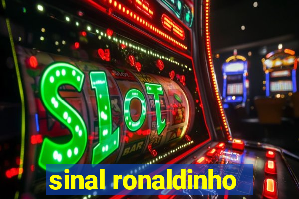 sinal ronaldinho