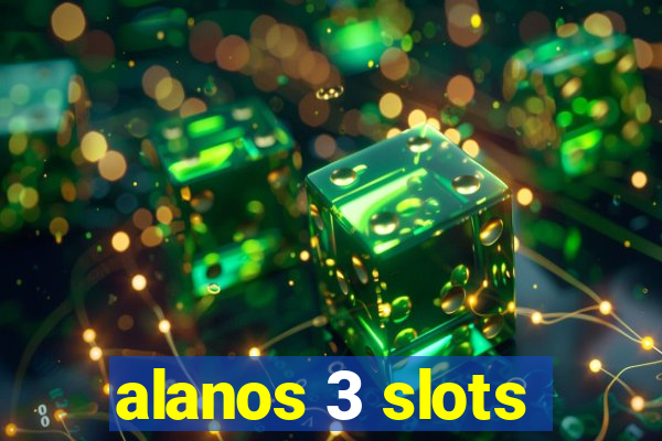 alanos 3 slots