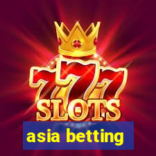 asia betting