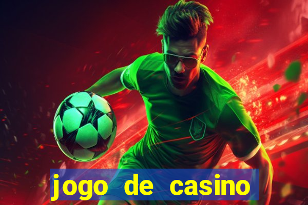 jogo de casino online para ganhar dinheiro