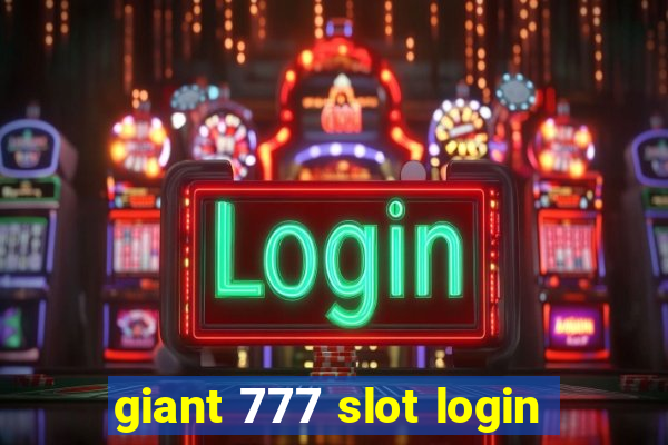 giant 777 slot login