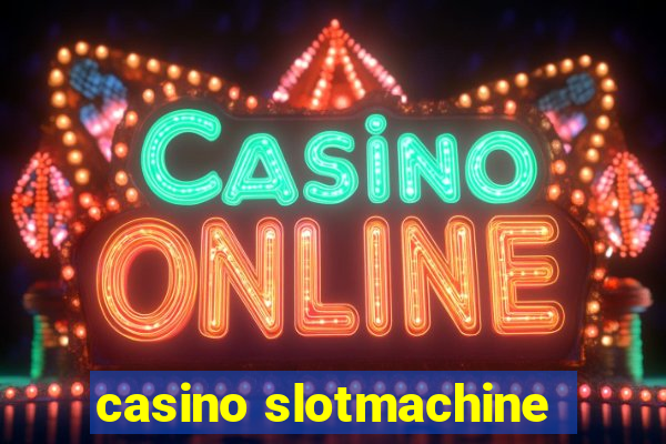 casino slotmachine