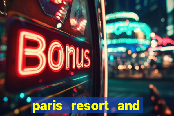 paris resort and casino las vegas