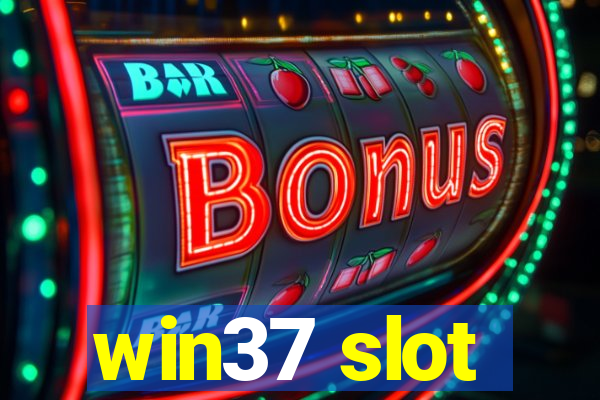 win37 slot