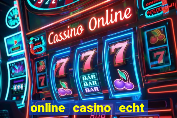 online casino echt geld winnen