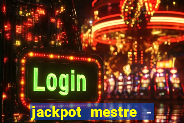 jackpot mestre - casino slots