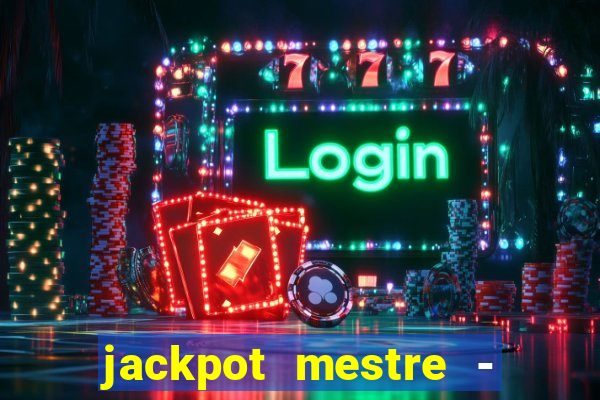 jackpot mestre - casino slots