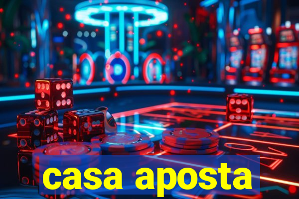 casa aposta