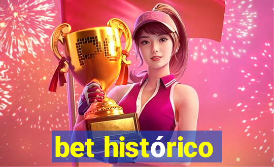 bet histórico