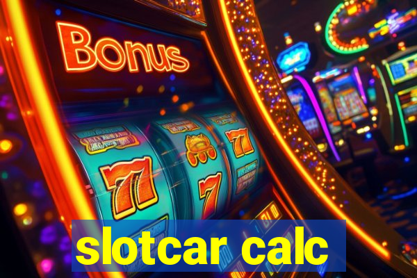 slotcar calc