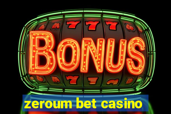 zeroum bet casino