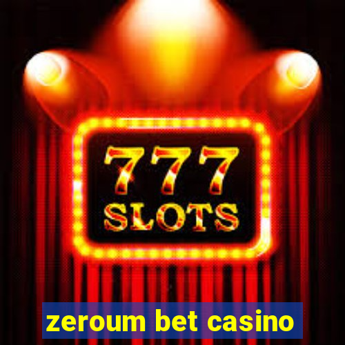 zeroum bet casino