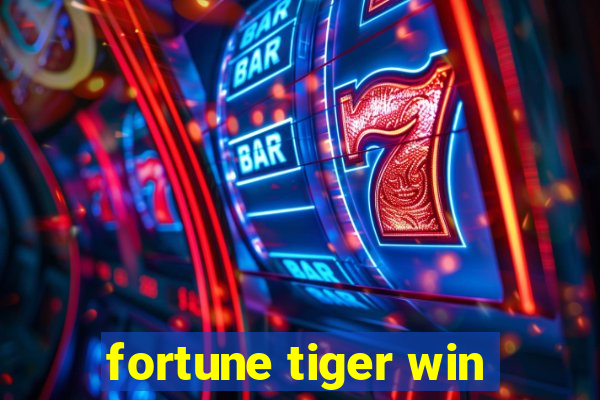 fortune tiger win