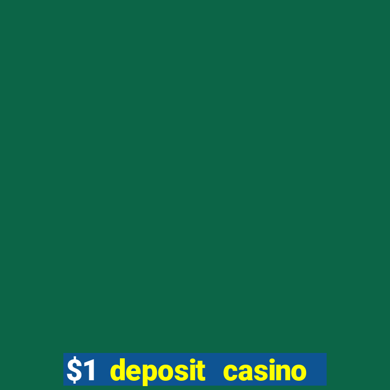 $1 deposit casino nz 2023