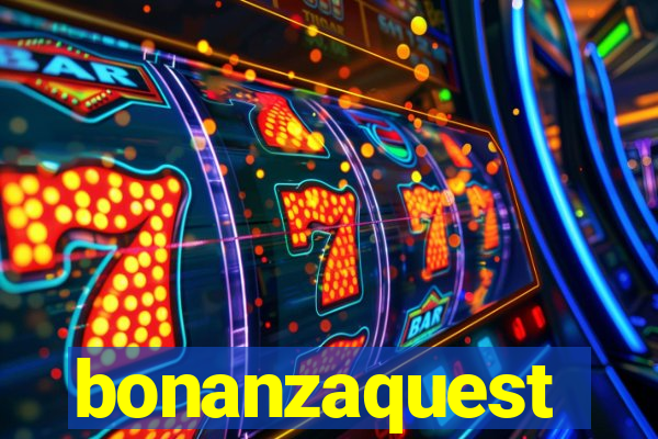 bonanzaquest